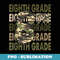 Eighth Grade Camo Camouflage Boy Teacher Back To School - Professional Sublimation Digital Download