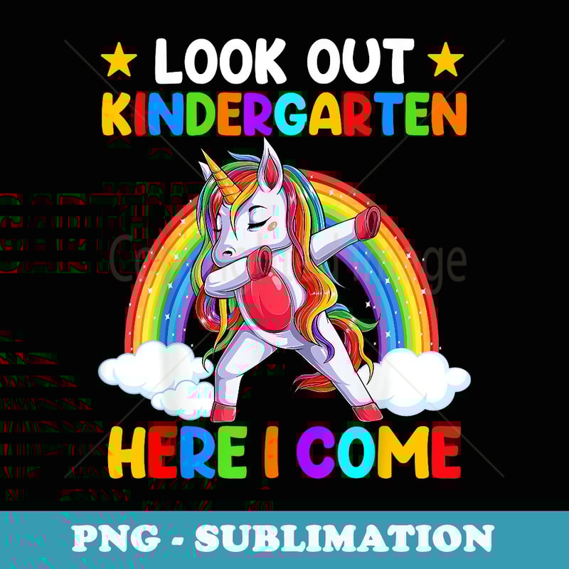 Look Out Kindergarten Here I Come Dabbing Unicorn - Instant PNG Sublimation Download