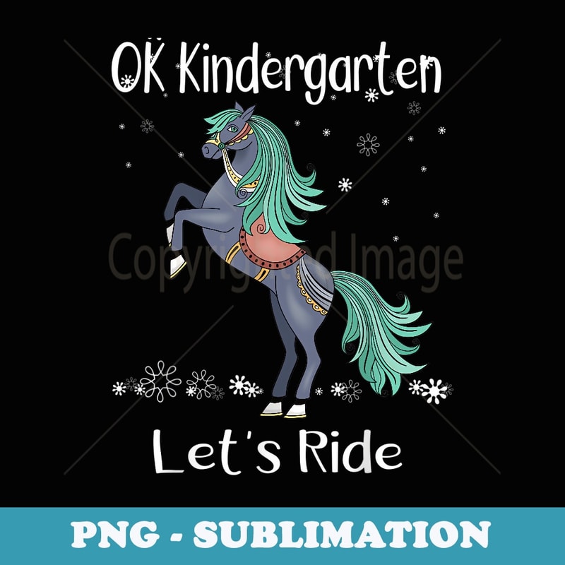 OK Kindergarten Let's Ride Cute Horse First Day Girls - Retro PNG Sublimation Digital Download