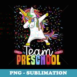 team preschool dabbing unicorn happy first day of school - png sublimation digital download