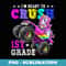 I'm Ready To Crush 1st Grade Monster Truck Unicorn Girl - Trendy Sublimation Digital Download