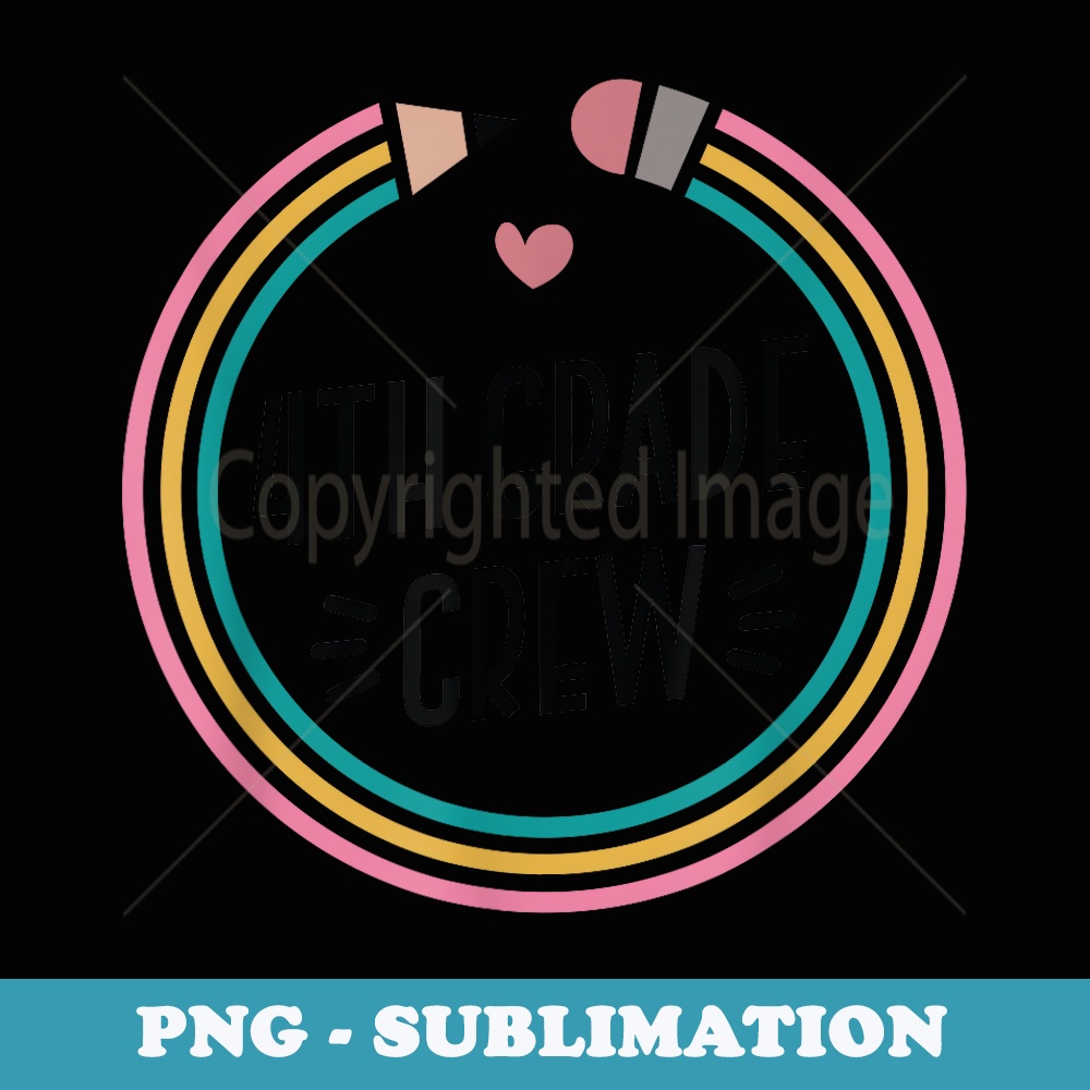 FOURTH GRADE BACK TO SCHOOL CREW - Exclusive Sublimation Digital File