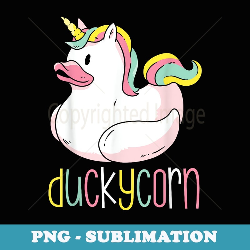 Duck Unicorn - Duckycorn Girls Unicorn Rubber Duck - Sublimation PNG File