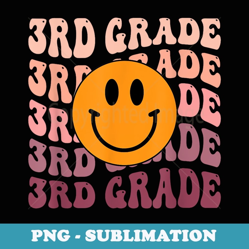 Groovy Third Grade Vibes Face Retro Teachers Back To School - Digital Sublimation Download File