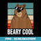 Beary Cool Brown Bear - Digital Sublimation Download File