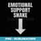 Emotional Support Snake Dirty Joke Adult Humor - Aesthetic Sublimation Digital File