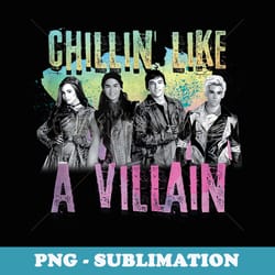 disney descendants chillin like a villain - unique sublimation png download