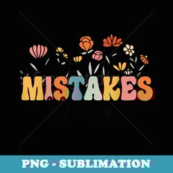 mistakes help us grow teacher first day back to school retro - png transparent sublimation design
