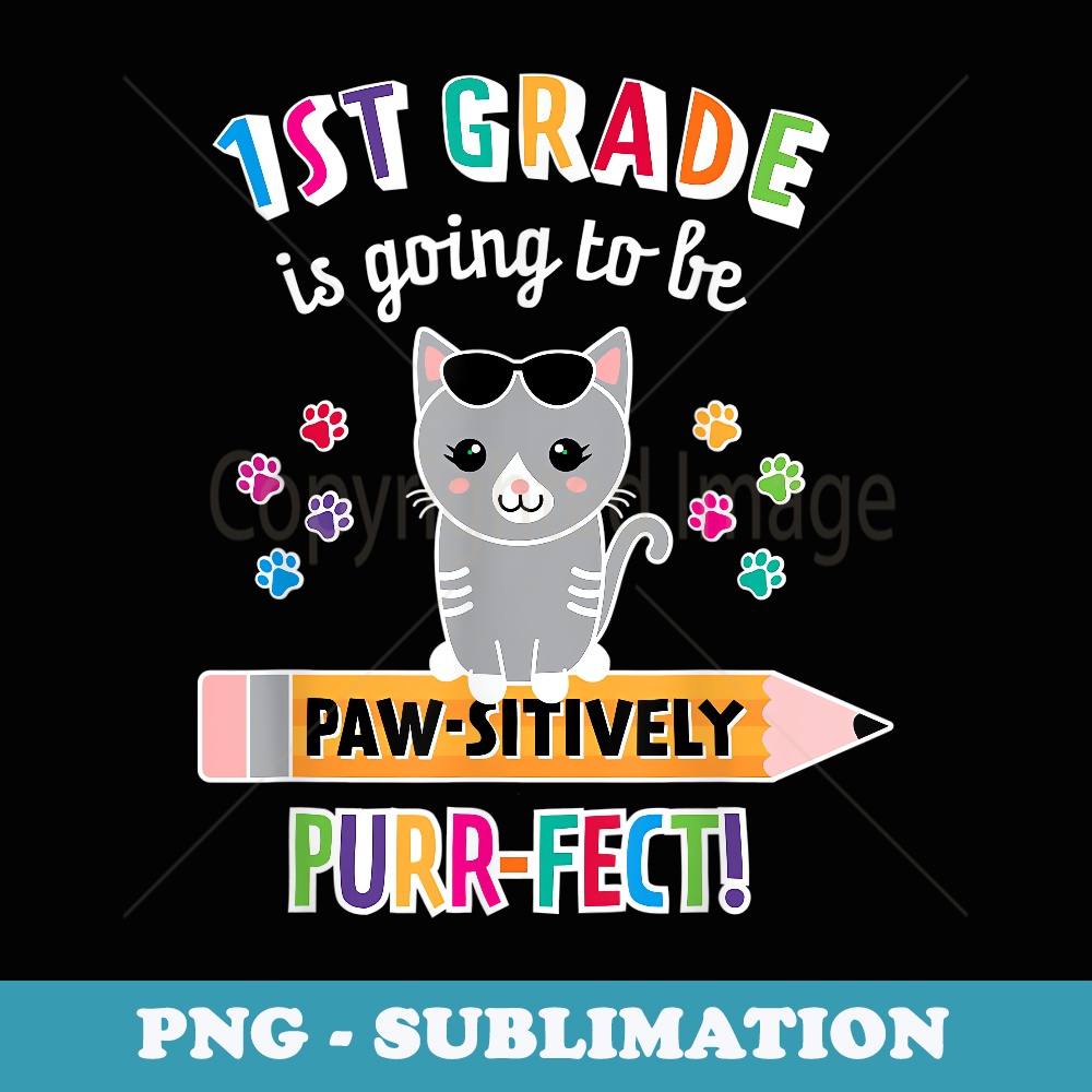First Day of School First Grade Back to School Cat - Instant PNG Sublimation Download