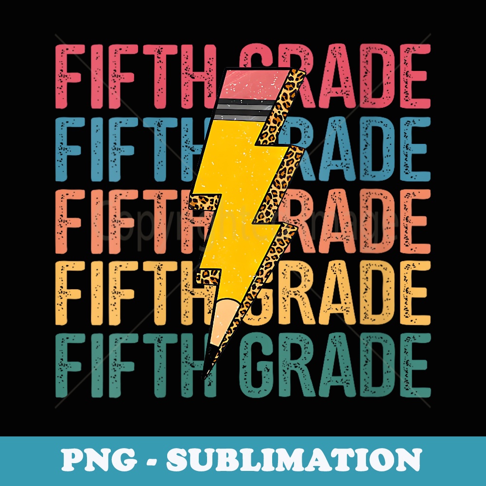 Fifth Grade Lightning Bolt Pencil Retro Teacher Boys Girls - Aesthetic Sublimation Digital File