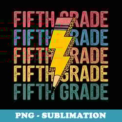 fifth grade lightning bolt pencil retro teacher boys girls - aesthetic sublimation digital file