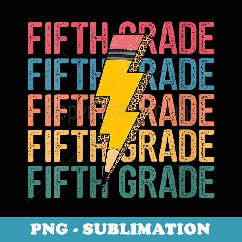 Fifth Grade Lightning Bolt Pencil Retro Teacher Boys Girls - Aesthetic Sublimation Digital File