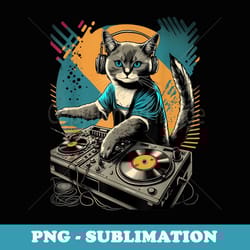 edm cat dj, house techno dnb dj cat, cat with headphones - special edition sublimation png file