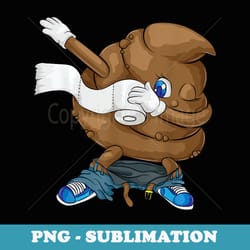 dabbing poop cool friendly funny pooping - unique sublimation png download