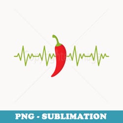 chili pepper heartbeat mexican pepper chili pepper lover - exclusive sublimation digital file