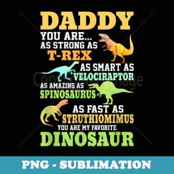 dinosaur saying men daddy funny boys dad dinosaurs dino - unique sublimation png download