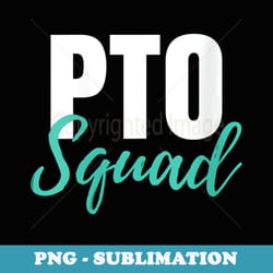s pto squad parent teacher organization ideas - vintage sublimation png download