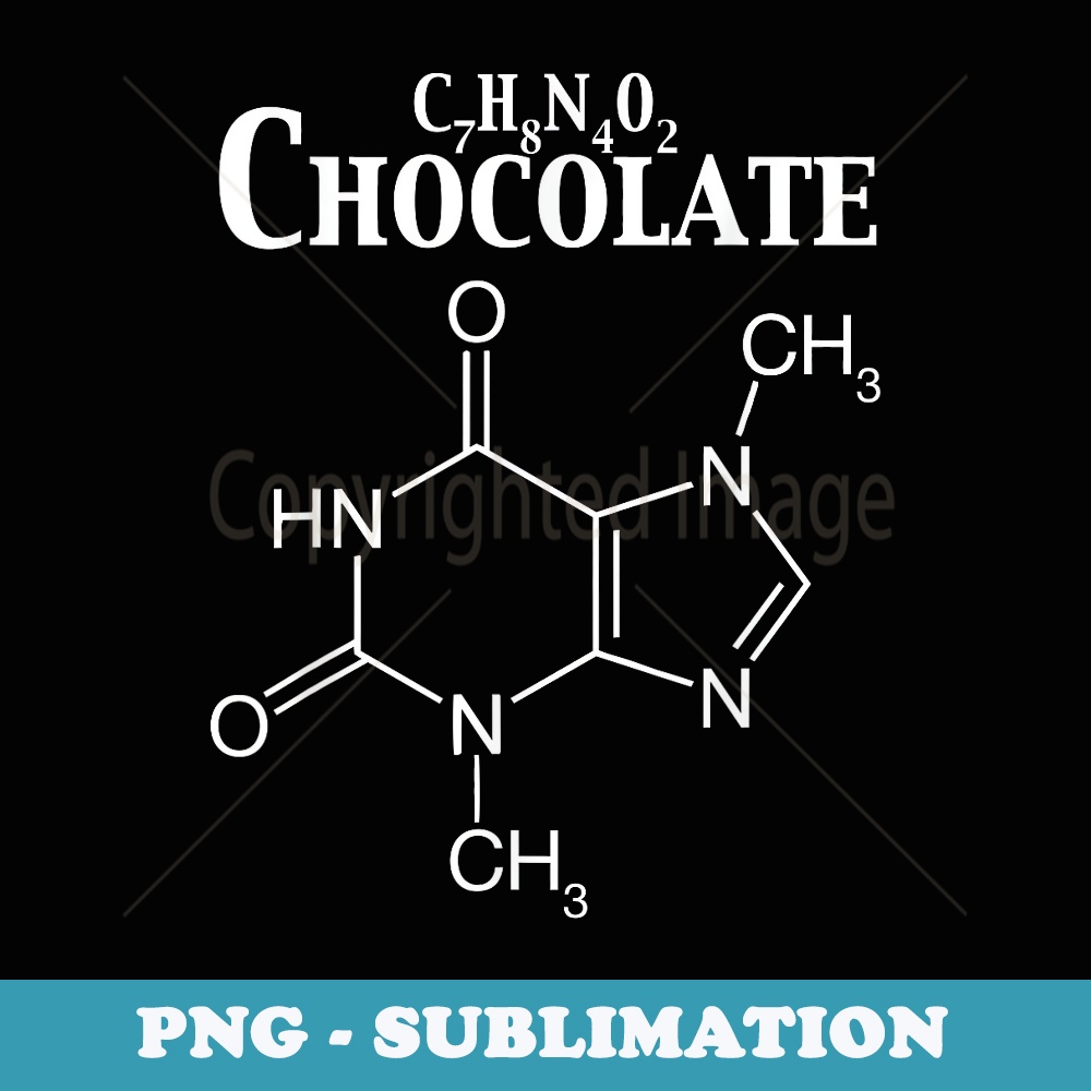 Theobromine Molecule Formula Chocolate Sweet Tooth Fun s - Modern Sublimation PNG File