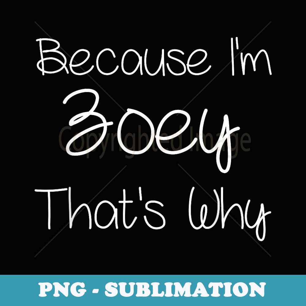 ZOEY Funny Personalized Birthday Name Idea - Trendy Sublimation Digital Download