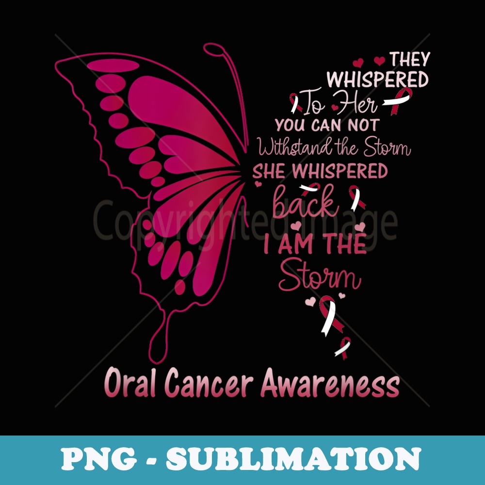 Oral Cancer I am the Storm - Signature Sublimation PNG File