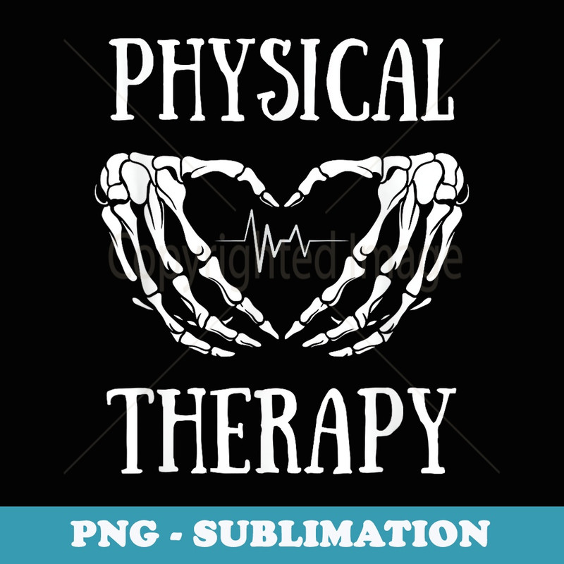 Physical Therapy Skeleton Hand Heartbeat Halloween PT - Elegant Sublimation PNG Download