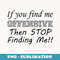 If you find me offensive then stop finding me - Signature Sublimation PNG File