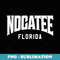 Nocatee Florida - Exclusive Sublimation Digital File
