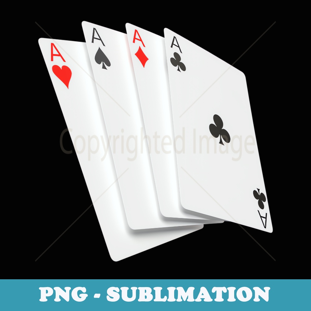 Poker Four Aces Casino Gambling Idea - Digital Sublimation Download File