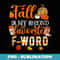 Fall Is My Second Favorite F Word Halloween - Sublimation PNG File