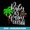 Baby Its Warm Outside Christmas Tropical Xmas Vacation - Sublimation Digital Download