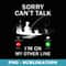 Sorry Cant Talk Im On My Other Line Funny Fishing - Sublimation Digital Download