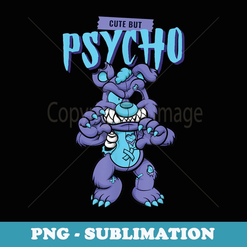 Cute But Psycho Pastel Goth Horror Movie Fan Halloween - Digital Sublimation Download File