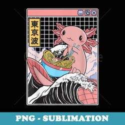 axolotl eating ramen kanagawa wave kawaii anime vaporwave - professional sublimation digital download