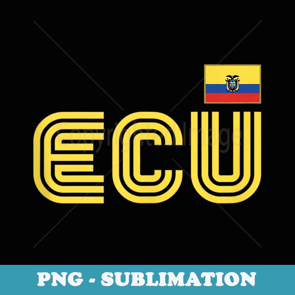 Ecuador Flag Retro International Country Ecuadorian Pride - Signature Sublimation PNG File