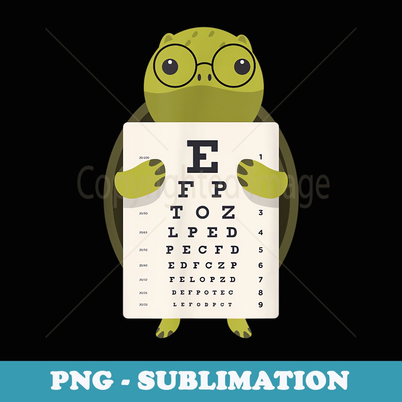 Funny and Cute Turtle with Glasses holding an Eye Chart - Stylish Sublimation Digital Download