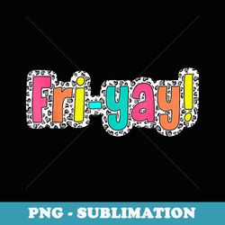 funny fri-yay retro groovy leopard back to school teacher - professional sublimation digital download