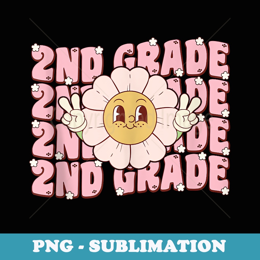 Groovy 2nd Grade Vibes Peace Retro Second Grade Teacher - Sublimation Digital Download
