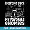 School Teacher Welcome Back My Gnomies Funny Back To School - PNG Sublimation Digital Download