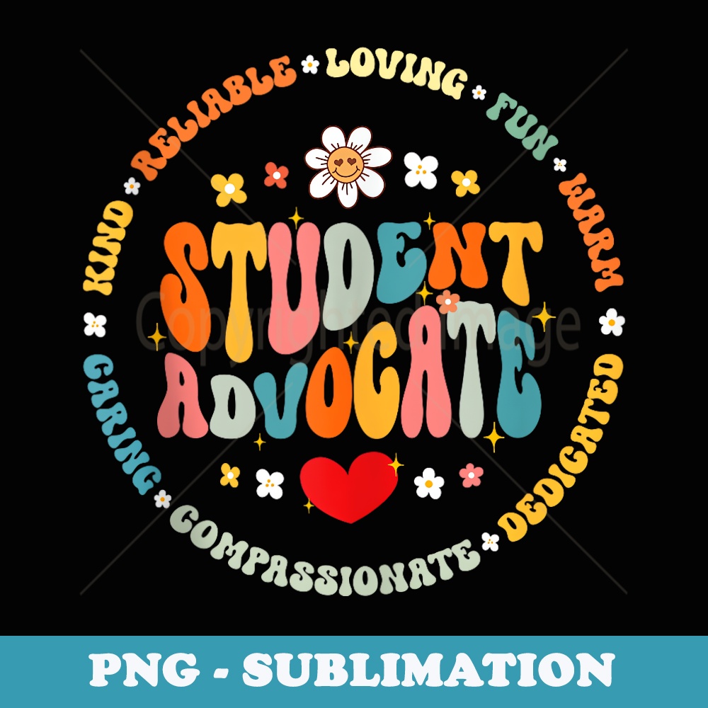 Groovy Student Advocate Appreciation Back to School - Sublimation PNG File