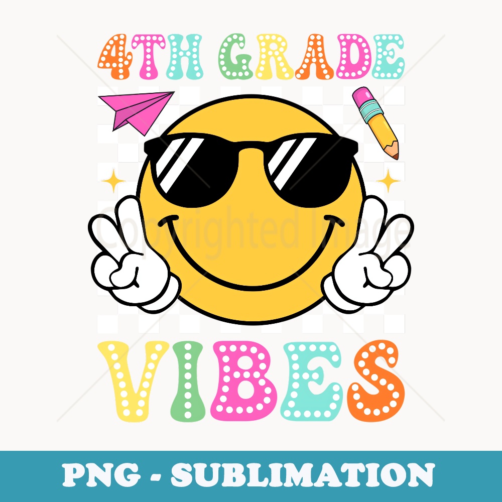 4th Grade Vibes Groovy Back to School Fourth grade Teacher - Professional Sublimation Digital Download