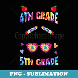 goodbye 4th grade hello 5th grade messy bun back to school - exclusive png sublimation download