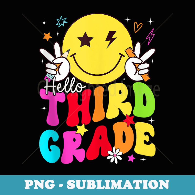 Hello 3rd Grade Teacher Student Smile Face Back To School - Elegant Sublimation PNG Download