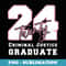 Criminal Justice Graduate 2024 Back 2 School Graduation Pink - Aesthetic Sublimation Digital File