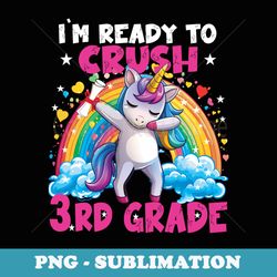 dabbing unicorn im ready to crush 3rd grade girls s - premium png sublimation file
