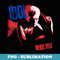 Billy Idol - Rebel Yell - Sublimation PNG File