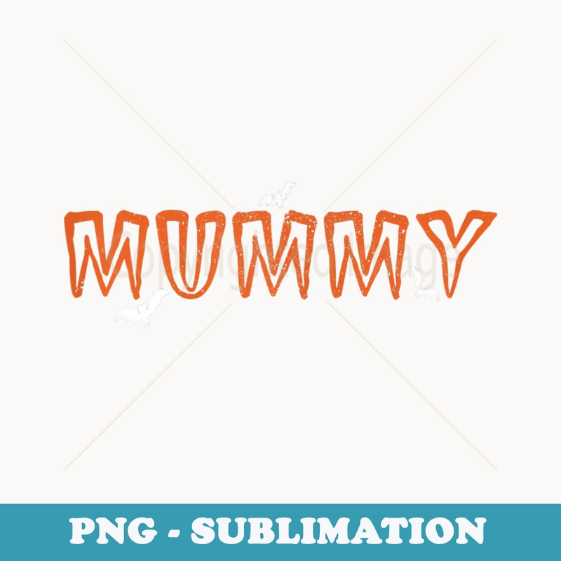 s Mummy and Deady Funny Halloween Costume Mom Mother - Premium Sublimation Digital Download
