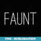 Fun Aunt Faunt - Trendy Sublimation Digital Download