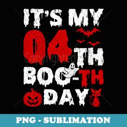 itu2019s my 4th boo-th day scary 4th birthday halloween - premium png sublimation file