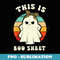This is Some Boo Sheet Lazy Funny Halloween Costume - Vintage Sublimation PNG Download