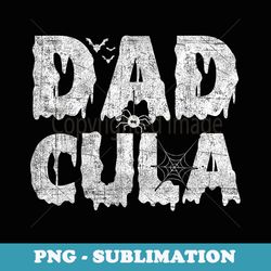 funny dadcula halloween dad mens couples matching costume - exclusive sublimation digital file